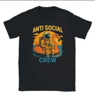 Anti Social Crew Astronaut | Free Shipping | 10% Off 2 Tees · 25% Off 3