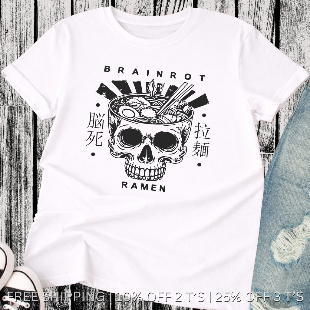 Brain Rot Ramen Tee | Free Shipping | 10% Off 2 Tees · 25% Off 3