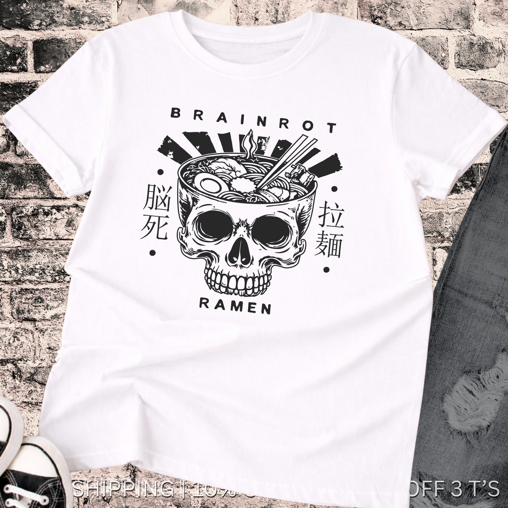 Brain Rot Ramen Tee | Free Shipping | 10% Off 2 Tees · 25% Off 3