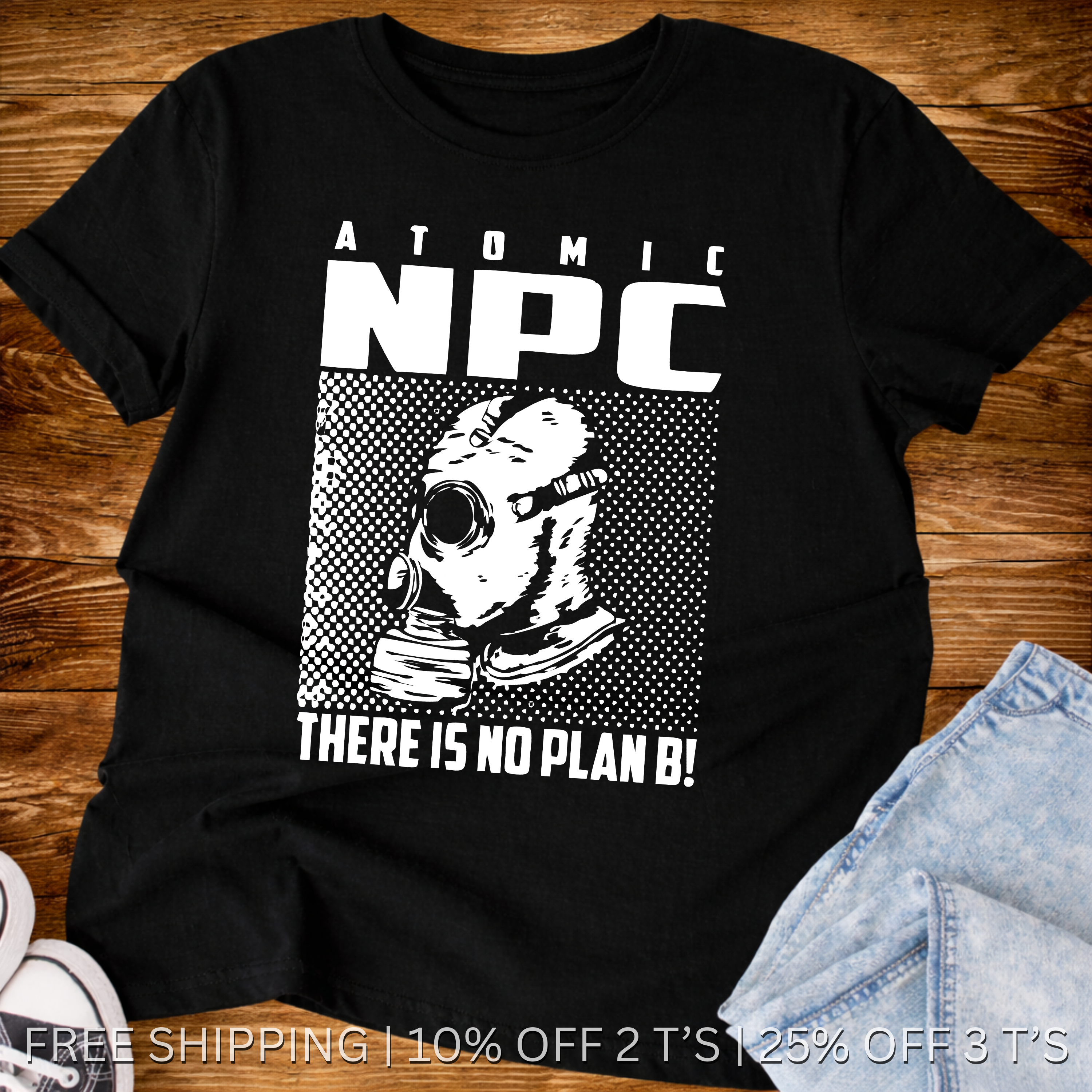 Atomic NPC Behavior Meme | Free Shipping | 10% Off 2 Tees · 25% Off 3