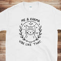 Me and Karma Funny Cat | Free Shipping | 10% Off 2 Tees · 25% Off 3